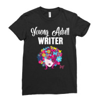 Young Adult Writer Author Books Novelist Writing Ya Story T Shirt Ladies Fitted T-shirt | Artistshot