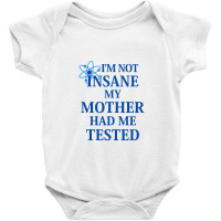 Not Insane   Big Bang Theory Baby Bodysuit | Artistshot