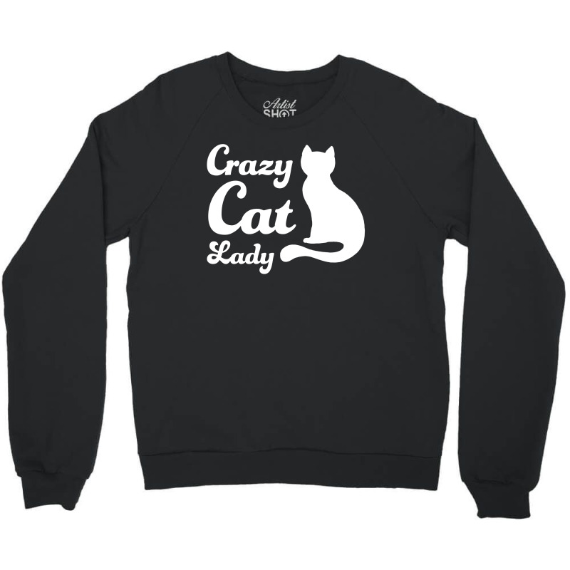 Crazy Cat Lady Black Crew Neck Sweatshirt
