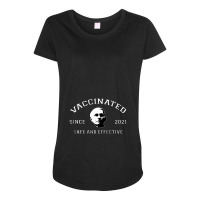 Vaccinated Safe And Effective 2021 Maternity Scoop Neck T-shirt | Artistshot