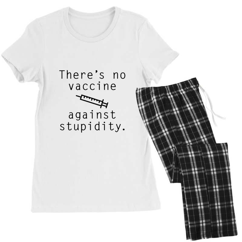 Vaccine Against Stupidity Women's Pajamas Set by floobcreative | Artistshot