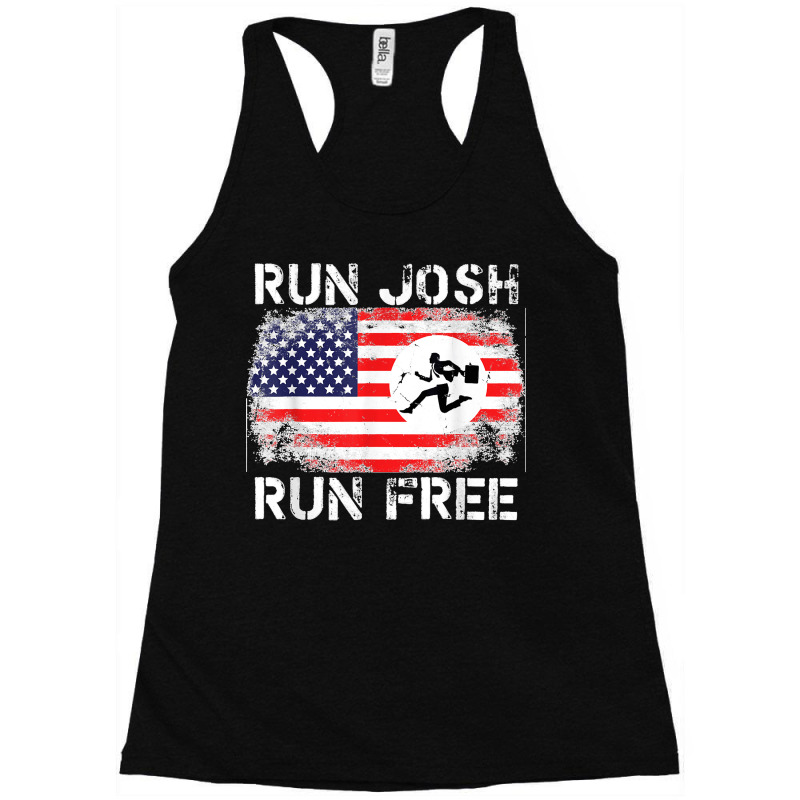 Josh Hawley Run Free Funny Josh Running Flag Us Run Josh Run Racerback Tank by LisaMarieRangel | Artistshot