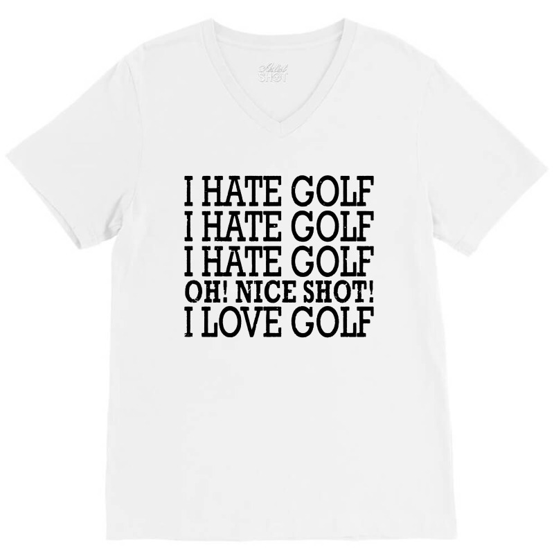 I Hate Golf Oh Nice V-neck Tee | Artistshot