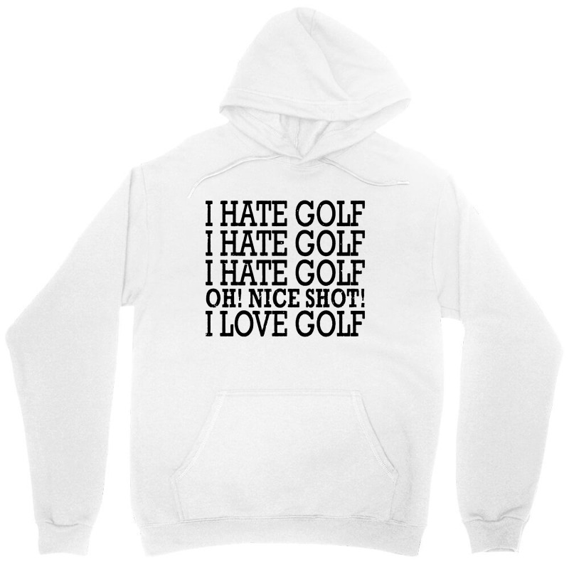 I Hate Golf Oh Nice Unisex Hoodie | Artistshot