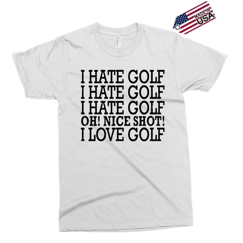 I Hate Golf Oh Nice Exclusive T-shirt | Artistshot