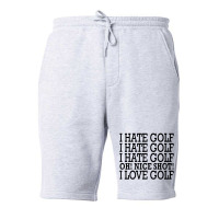 I Hate Golf Oh Nice Fleece Short | Artistshot