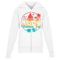 Aw Ship It's A Birthday Trip Cruise Cruising Party T Shirt Youth Zipper Hoodie | Artistshot