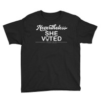 Womens Nevertheless She Voted Womens Rights Civil Action Vote V Neck T Youth Tee | Artistshot