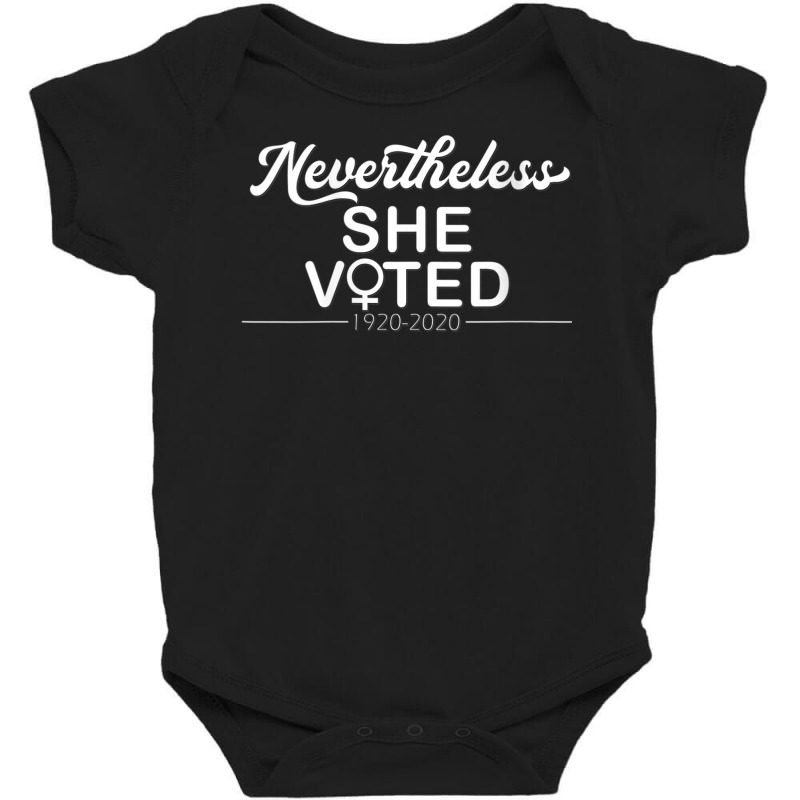 Womens Nevertheless She Voted Womens Rights Civil Action Vote V Neck T Baby Bodysuit by cm-arts | Artistshot