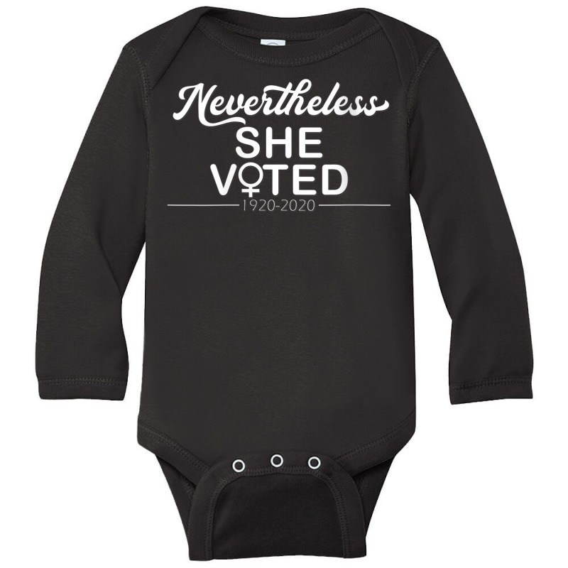 Womens Nevertheless She Voted Womens Rights Civil Action Vote V Neck T Long Sleeve Baby Bodysuit by cm-arts | Artistshot