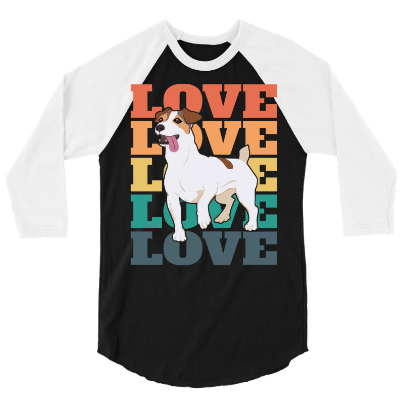 Jack Russell T  Shirt Jack Russell   I Love Jack Russells T  Shirt 3/4 Sleeve Shirt | Artistshot