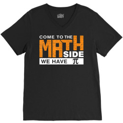 come to the math side we have pi t shirt V-Neck Tee | Artistshot