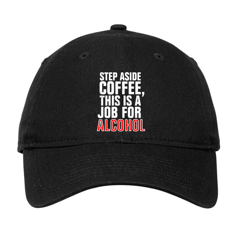 Step Aside Coffee Adjustable Cap by Kencot | Artistshot