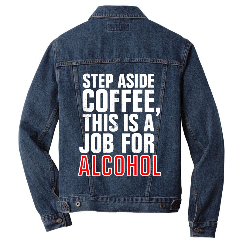 Step Aside Coffee Men Denim Jacket by Kencot | Artistshot