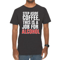 Step Aside Coffee Vintage T-shirt | Artistshot