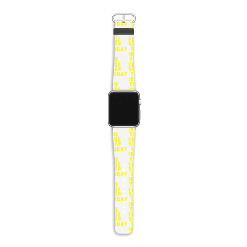 Slap Today In The Face Motivational Funny Quote Apple Watch Band | Artistshot