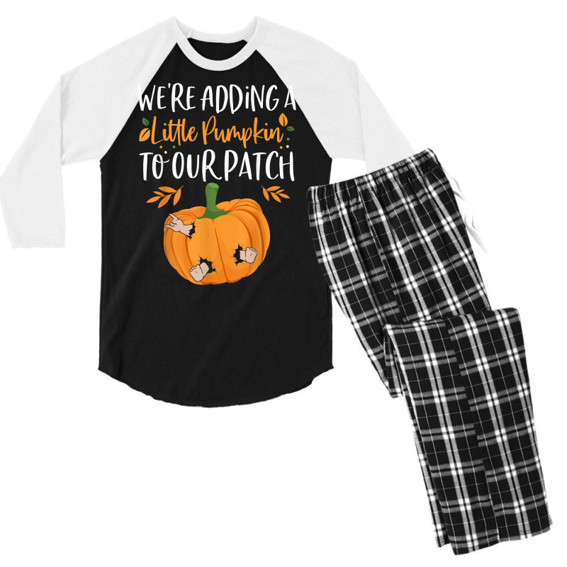 We're Adding A Little Pumpkin To Our Patch Pumpkin Pregnancy T Shirt Men's 3/4 Sleeve Pajama Set | Artistshot