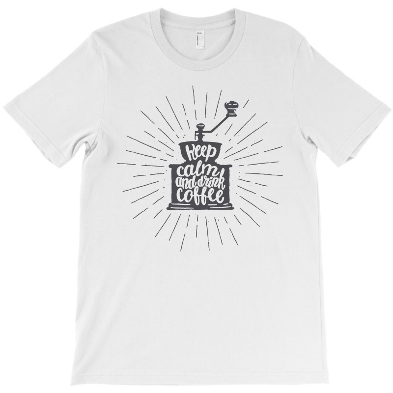 Calm For Coffee T-shirt | Artistshot