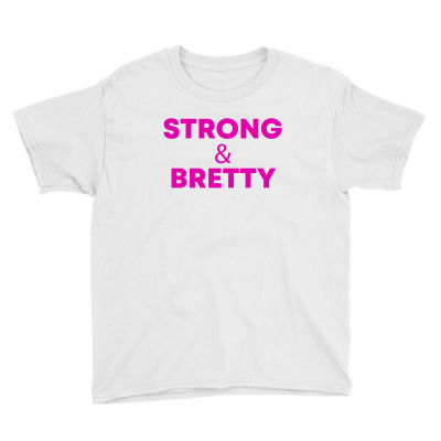 Strong Bretty Youth Tee Designed By Honeysuckle