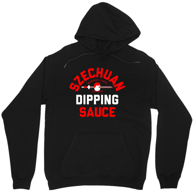 Szechuan Dipping Sauce Unisex Hoodie | Artistshot