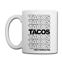 Tacos Tacos Tacos Coffee Mug | Artistshot