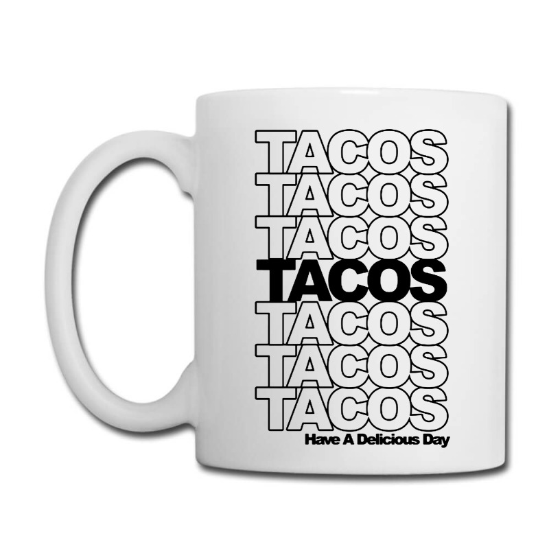 Tacos Tacos Tacos Coffee Mug | Artistshot