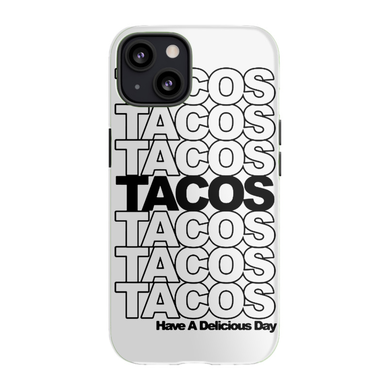 Tacos Tacos Tacos Iphone 13 Case | Artistshot