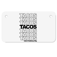 Tacos Tacos Tacos Motorcycle License Plate | Artistshot