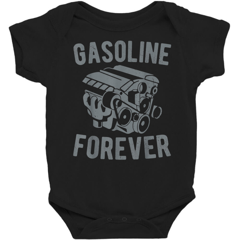 Gasoline Forever Tshirt Funny Shirt Gasoline Gas Cars Tees T Shirt Baby Bodysuit | Artistshot