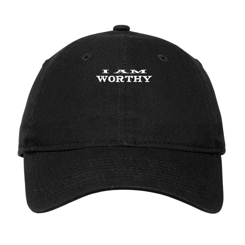 I Am Worthy Shirt Adjustable Cap | Artistshot