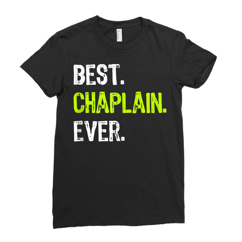 Best Chaplain Ever Tank Top Ladies Fitted T-Shirt by cm-arts | Artistshot