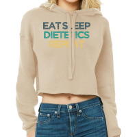 Eat Sleep Dietetics Repeat Funny Cute Christmas Gift For Fri Long Slee Cropped Hoodie | Artistshot