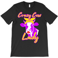 Cow Crazy Lady T Shirt Dairy Farmer Whisperer Gift Women T-shirt | Artistshot