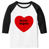 Love Bogota, Hashtag Heart, Love Bogota 2 Youth 3/4 Sleeve | Artistshot