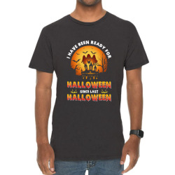 I've Been Ready For Halloween Since Last Halloween Vintage T-Shirt | Artistshot