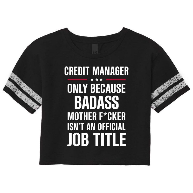 Gift For Badass Credit Manager Scorecard Crop Tee by thanchashop | Artistshot