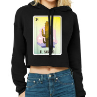 El Saguaro Mexican Slang Lottery Bingo Cards T Shirt Cropped Hoodie | Artistshot