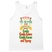 Elves Stick Four Main Groups Candy Canes Corns Syrup T Shirt Tank Top | Artistshot