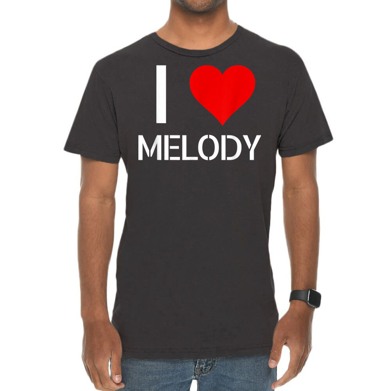 I Love Melody Heart Lover Girlfriend Cute Birthday Family T Shirt Vintage T-shirt | Artistshot