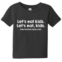 Punctuation Saves Lives Baby Tee | Artistshot