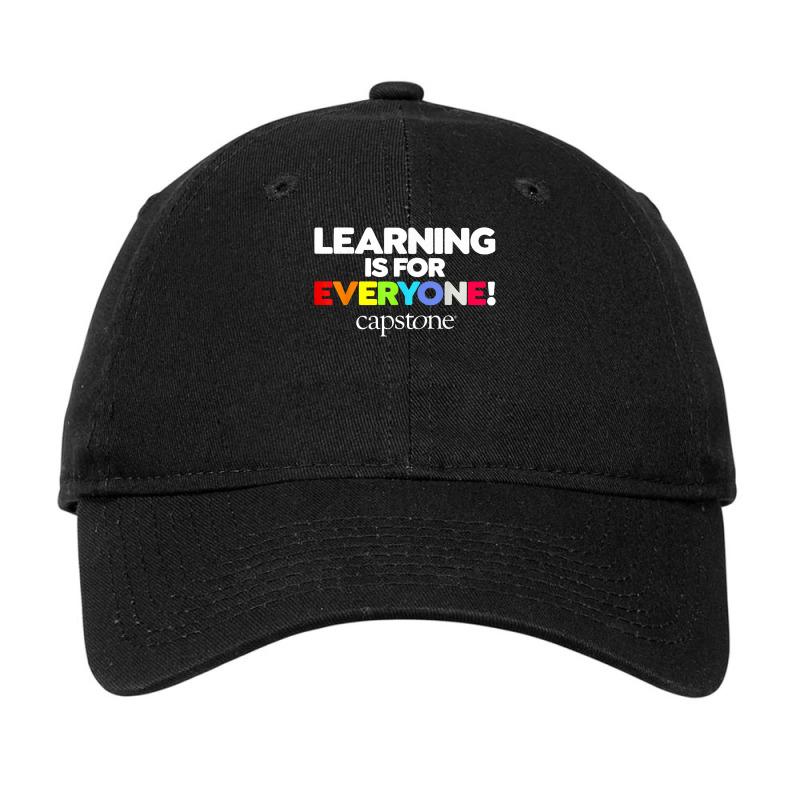 Learning Is For Everyone Capstone T Shirt Adjustable Cap by esquezdmonene | Artistshot