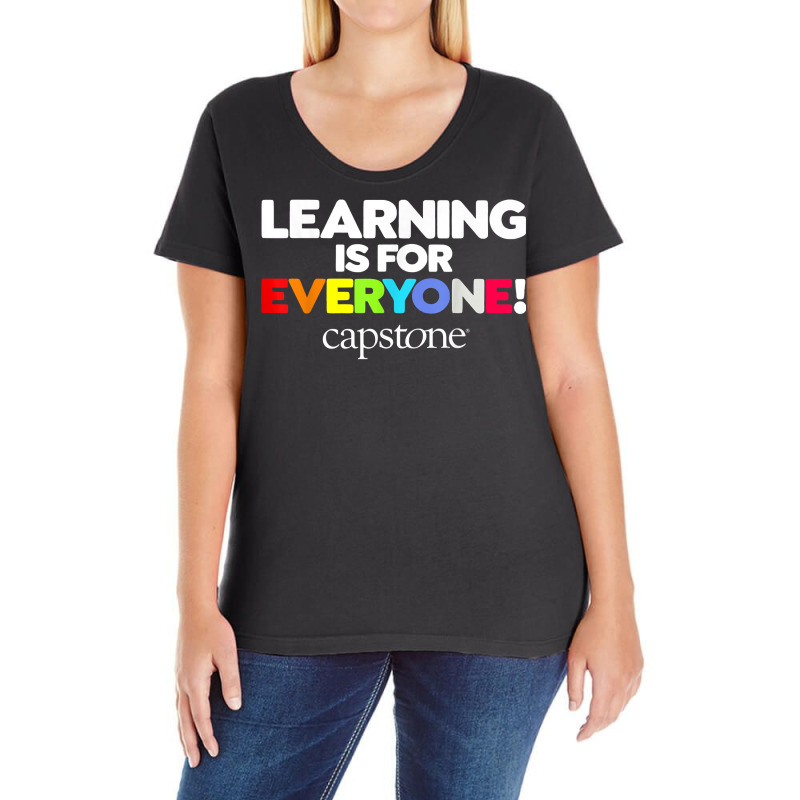 Learning Is For Everyone Capstone T Shirt Ladies Curvy T-Shirt by esquezdmonene | Artistshot