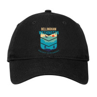 Bellingham Washington Native Hometown Pacific Northwest Adjustable Cap | Artistshot