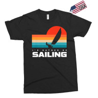 I'd Rather Be Sailing Apparel   Sail Boat Sailing Premium T Shirt Exclusive T-shirt | Artistshot