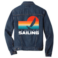 I'd Rather Be Sailing Apparel   Sail Boat Sailing Premium T Shirt Men Denim Jacket | Artistshot