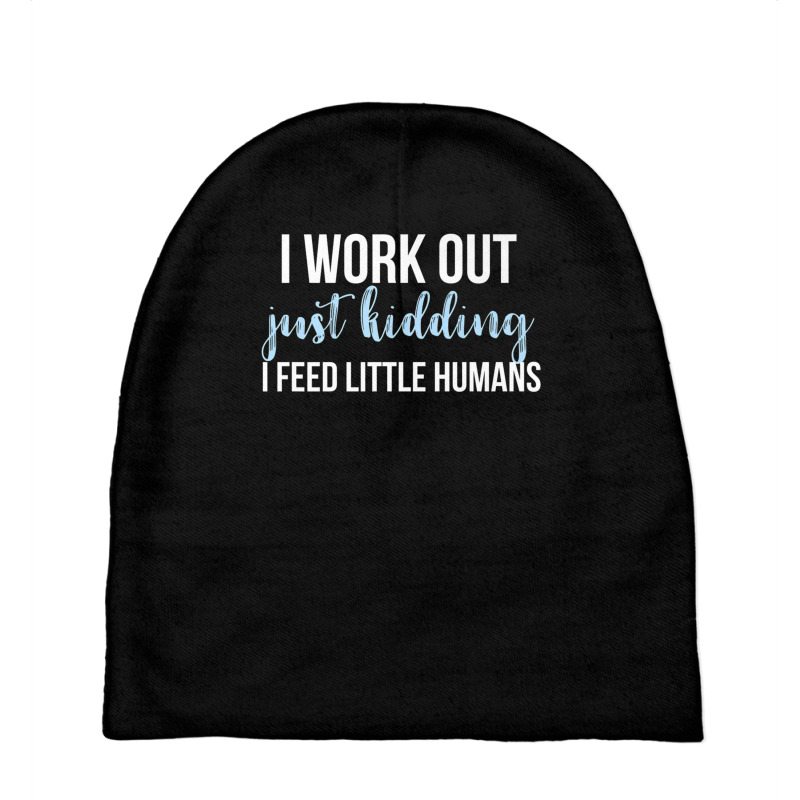 I Work Out Jk I Feed Little Humans Funny Lunch Lady T Shirt Baby Beanies by cm-arts | Artistshot