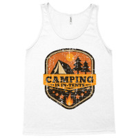 Camping Is In Tents   Camping Tank Top | Artistshot