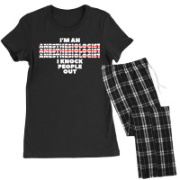 I'm An I Knock People Out For An Anesthesiologist Premium Women's Pajamas Set | Artistshot