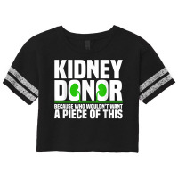 Cool Kidney Donor Art For Men Women Organ Donation Awareness T Shirt Scorecard Crop Tee | Artistshot