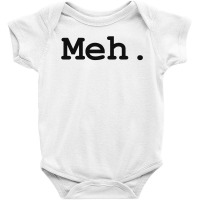 Meh Baby Bodysuit | Artistshot